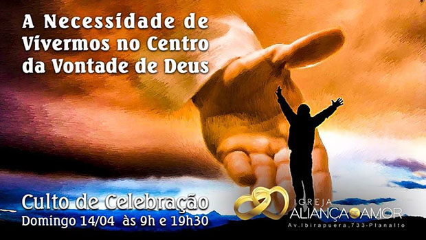 A nececidade de vivermos no centro da vontade de Deus