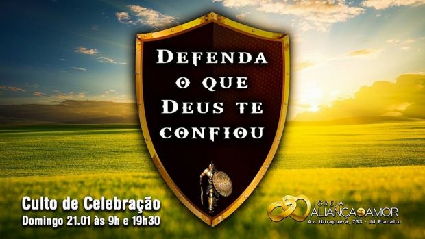 defenda o que Deus te confiou