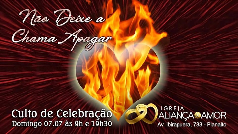 nao deixe achama apagar